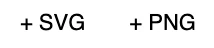 The + SVG and + PNG insert buttons