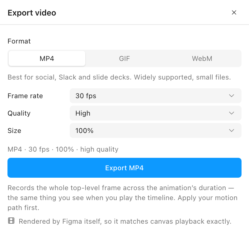 The Motion Path Export video panel in Figma set to MP4: a format segmented control, Frame rate 30 fps, Quality High, Size 100 percent, a summary line reading MP4 30 fps 100% high quality, and a blue Export MP4 button