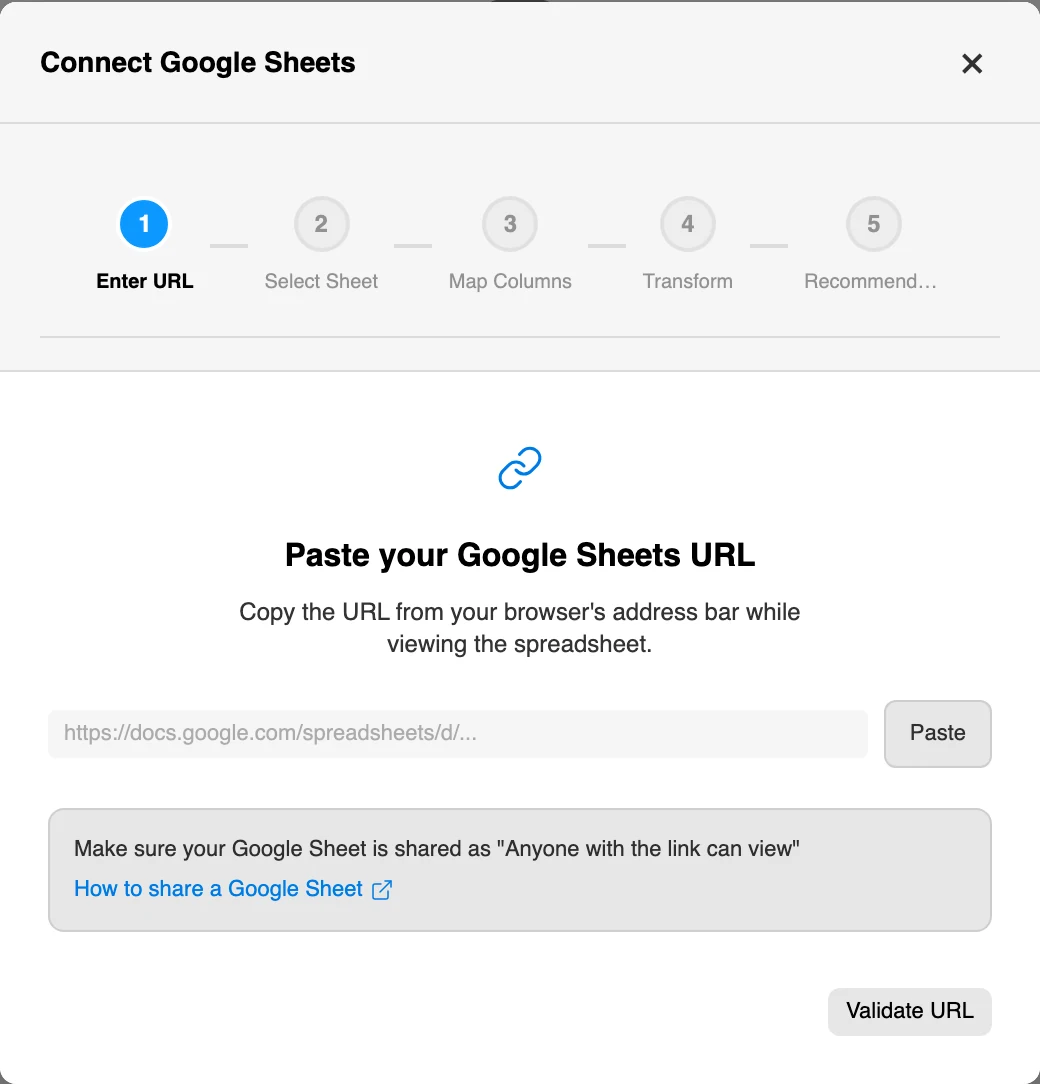The Connect Google Sheets wizard on step 1 of 5, Enter URL: a field for the spreadsheet URL with a Paste button, a note that the sheet must be shared as Anyone with the link can view, and a Validate URL button