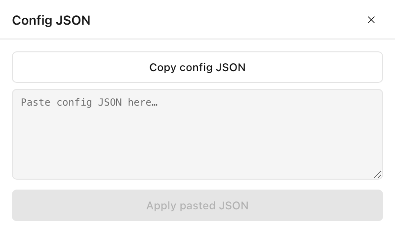 The Config JSON panel: a Copy config JSON button, a text area reading Paste config JSON here, and a disabled Apply pasted JSON button